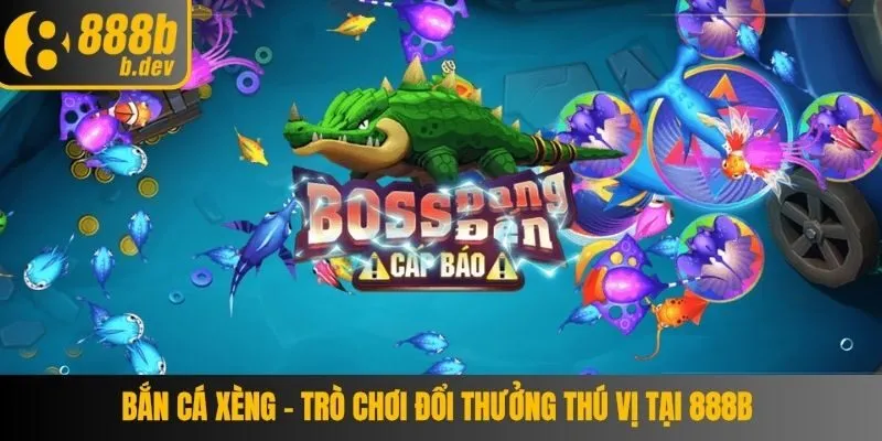 Bắn Cá Xèng